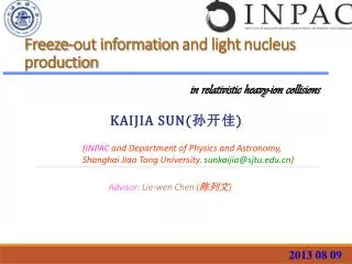 F reeze-out information and light nucleus production