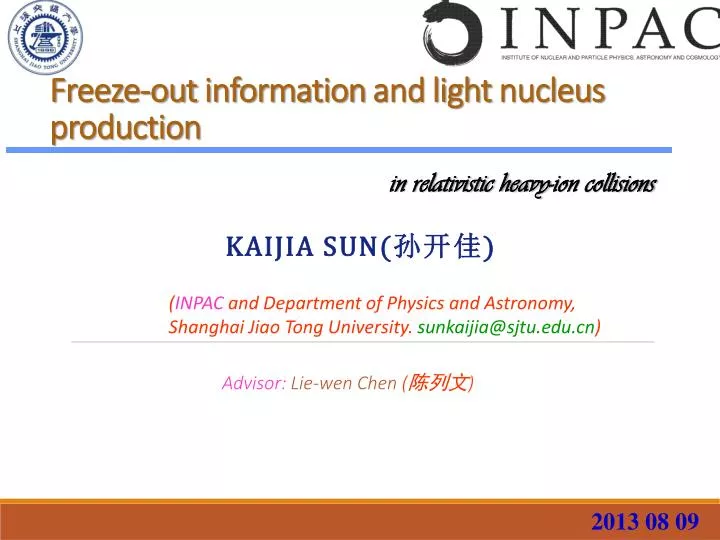 f reeze out information and light nucleus production