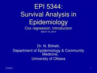 EPI 5344: Survival Analysis in Epidemiology Cox regression: Introduction March 18, 2014