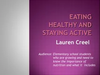 Eating Healthy and Staying Active