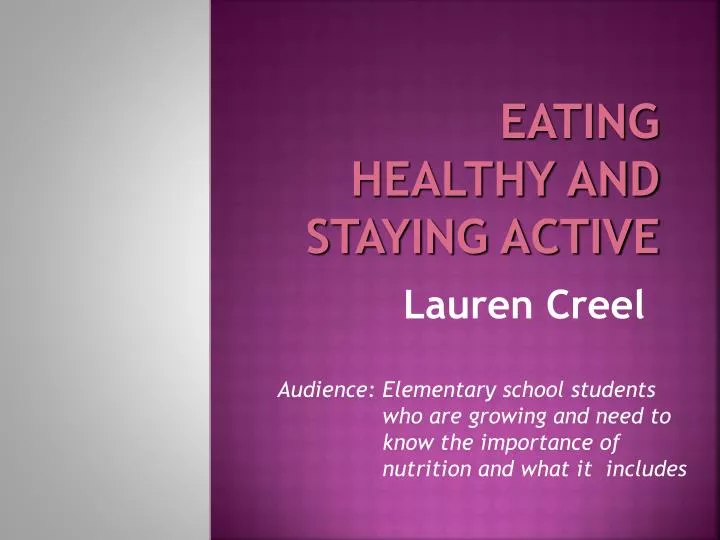 eating healthy and staying active
