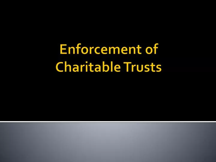 enforcement of charitable trusts
