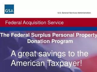 A great savings to the American Taxpayer!