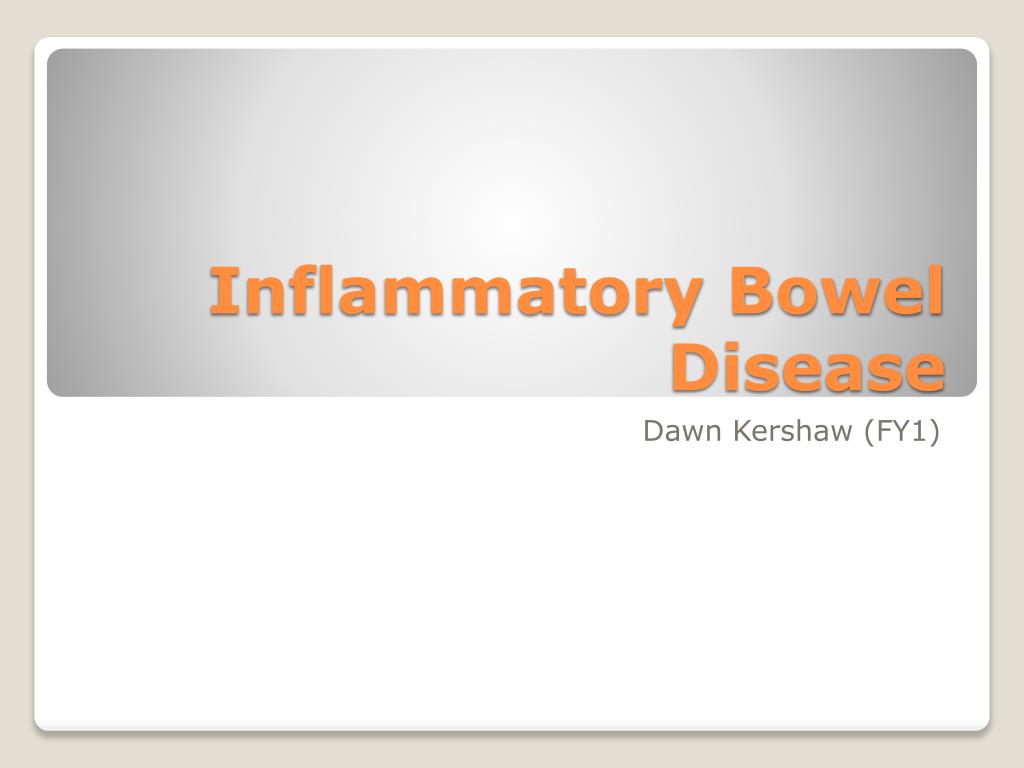 PPT - Inflammatory Bowel Disease PowerPoint Presentation, free download ...