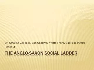 The Anglo-Saxon Social Ladder