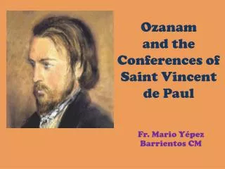 Ozanam and the Conferences of Saint Vincent de Paul