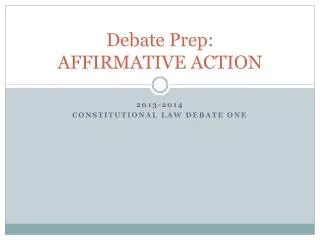 Debate Prep: AFFIRMATIVE ACTION