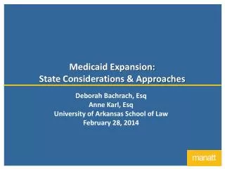Medicaid Expansion: State Considerations &amp; Approaches