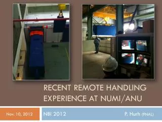 Recent Remote Handling Experience at NuMI/ANU