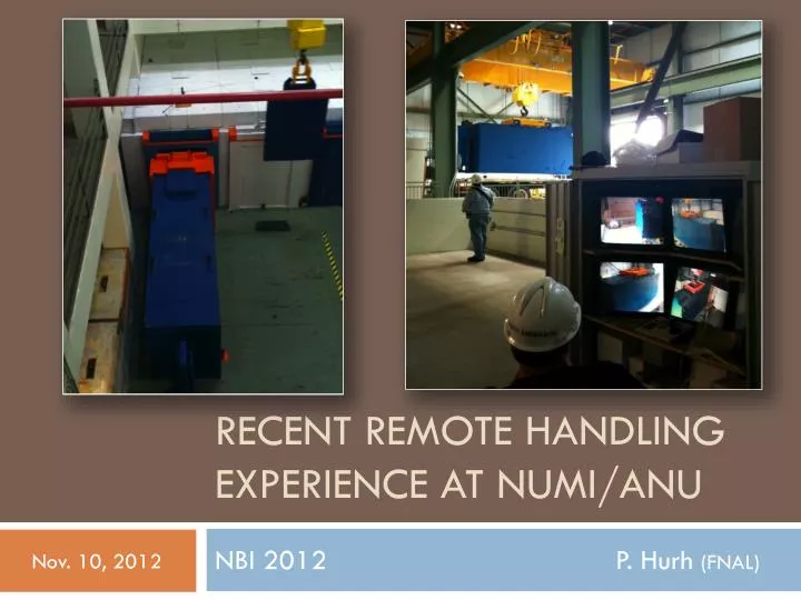 recent remote handling experience at numi anu