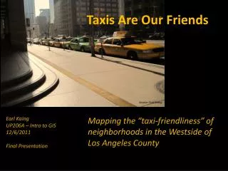 Taxis Are Our Friends