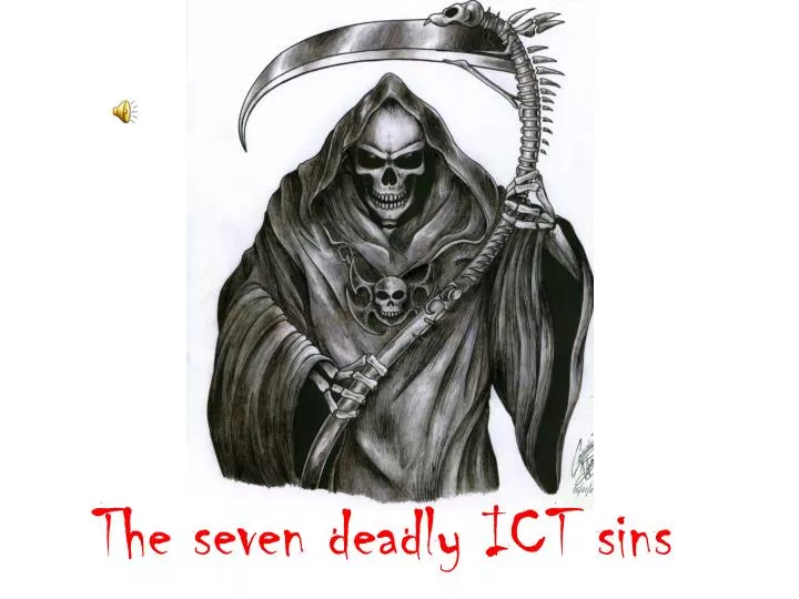 the seven deadly ict sins