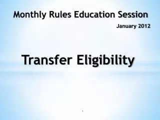 Monthly Rules Education Session January 2012