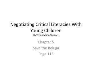 Negotiating Critical Literacies With Young Children By Vivian Maria Vasquez