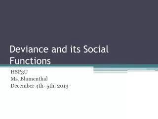 Deviance and its Social Functions