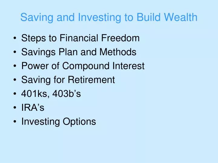 saving and investing to build wealth