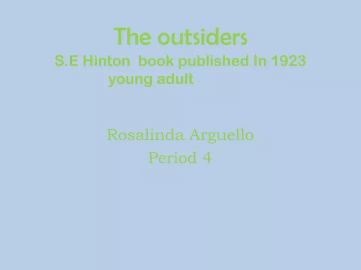 the outsiders s e hinton book published in 1923 young adult