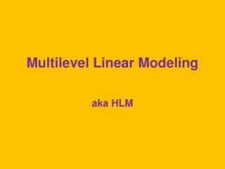 Multilevel Linear Modeling