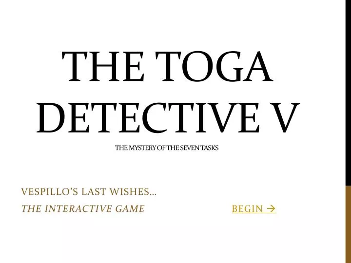 the toga detective v the mystery of the seven tasks