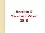 Section 5 Microsoft Word 2010 - slide 1