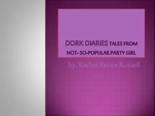 dork diaries tales from not- so-popular party girl