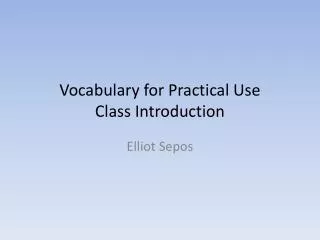 Vocabulary for Practical Use Class Introduction