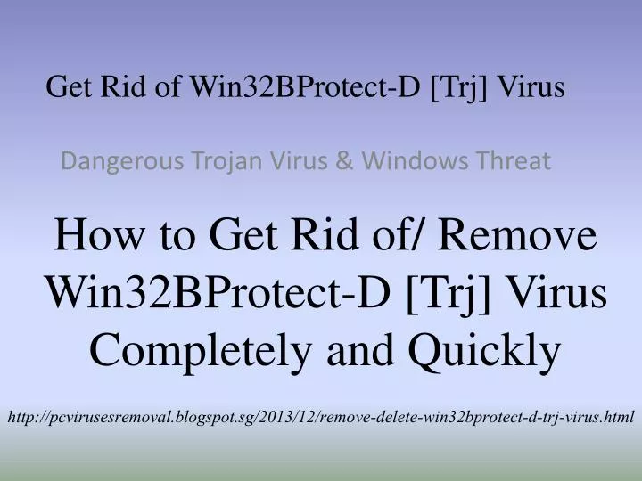 get rid of win32bprotect d trj virus