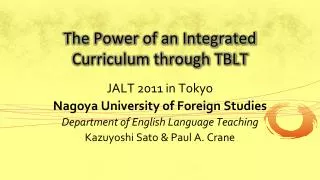 The Power of an Integrated Curriculum through TBLT