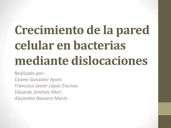 crecimiento de la pared celular en bacterias mediante dislocaciones