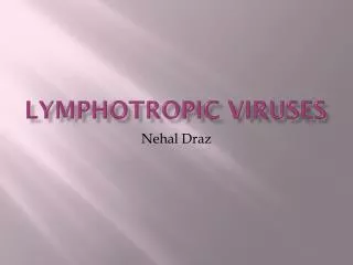 Lymphotropic viruses