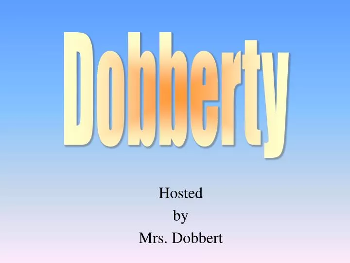 hosted by mrs dobbert