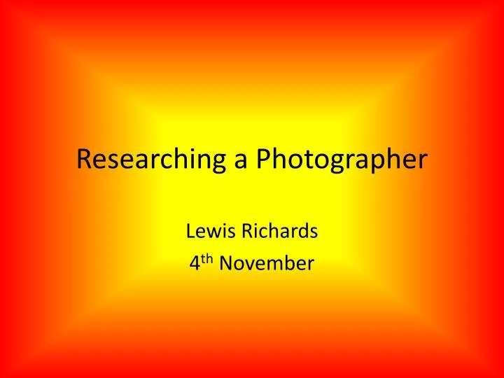 researching a photographer