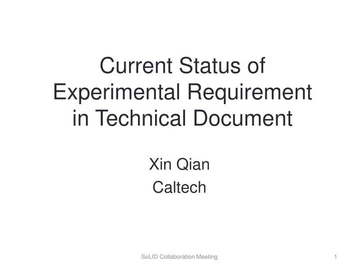 current status of experimental requirement in technical document