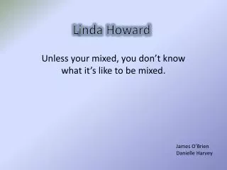 L inda Howard