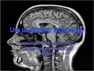 use of modern technology