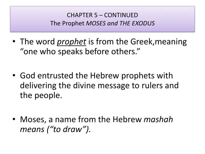 chapter 5 continued the prophet moses and the exodus