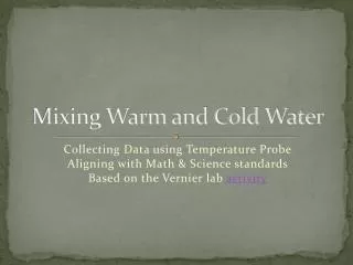 Mixing Warm and Cold Water
