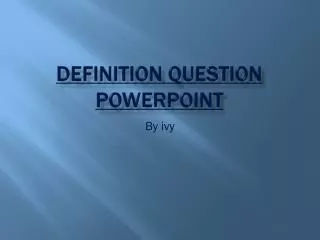 Definition question powerpoint