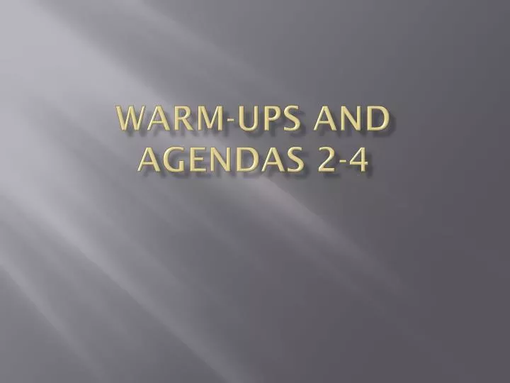 warm ups and agendas 2 4