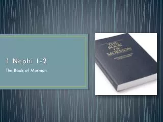 1 Nephi 1-2