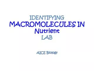 identifying macromolecules in nutrient lab