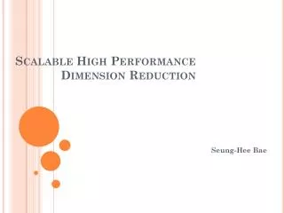 Scalable High Performance Dimension Reduction