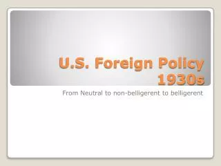 U.S. Foreign Policy 1930s