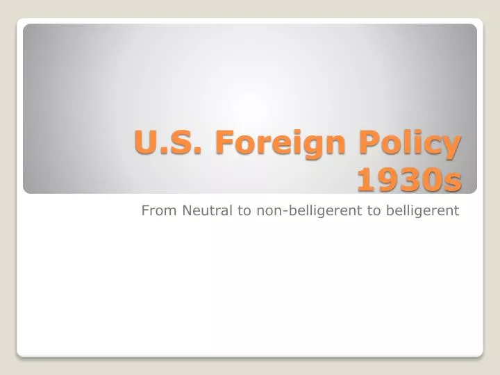 u s foreign policy 1930s