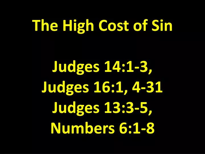 the high cost of sin judges 14 1 3 judges 16 1 4 31 judges 13 3 5 numbers 6 1 8