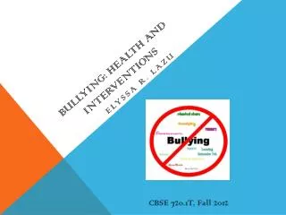 Bullying: Health and interventions