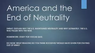 America and the End of Neutrality