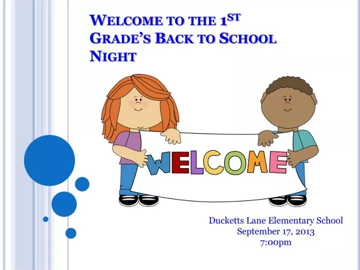welcome to the 1 st grade s back to school night