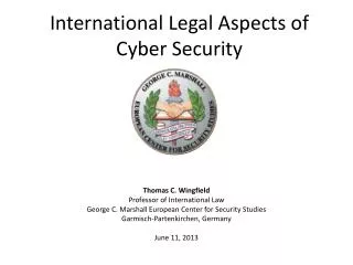 International Legal Aspects of Cyber Security