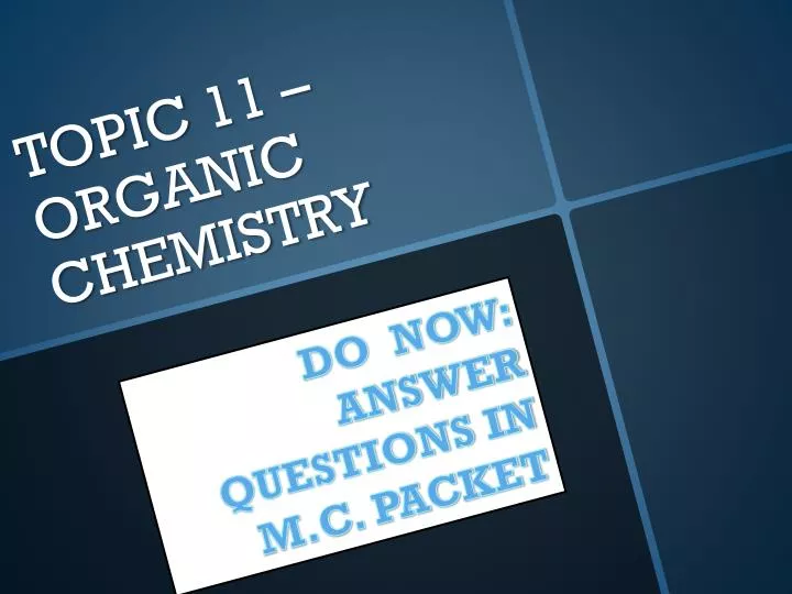 topic 11 organic chemistry